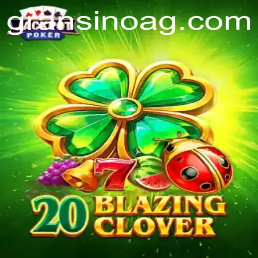 Exploring 20BlazingClover: A Journey into the World of apostamax.bet