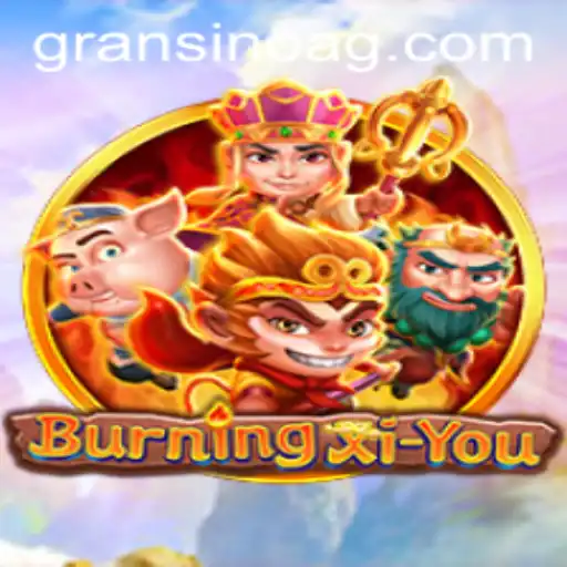 Exploring the Thrilling World of BurningXiYou: A Journey Beyond the Ordinary